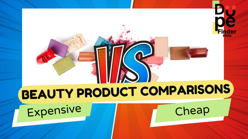 Beauty Product Comparisons