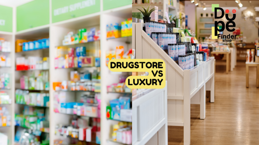Drugstore vs Luxury