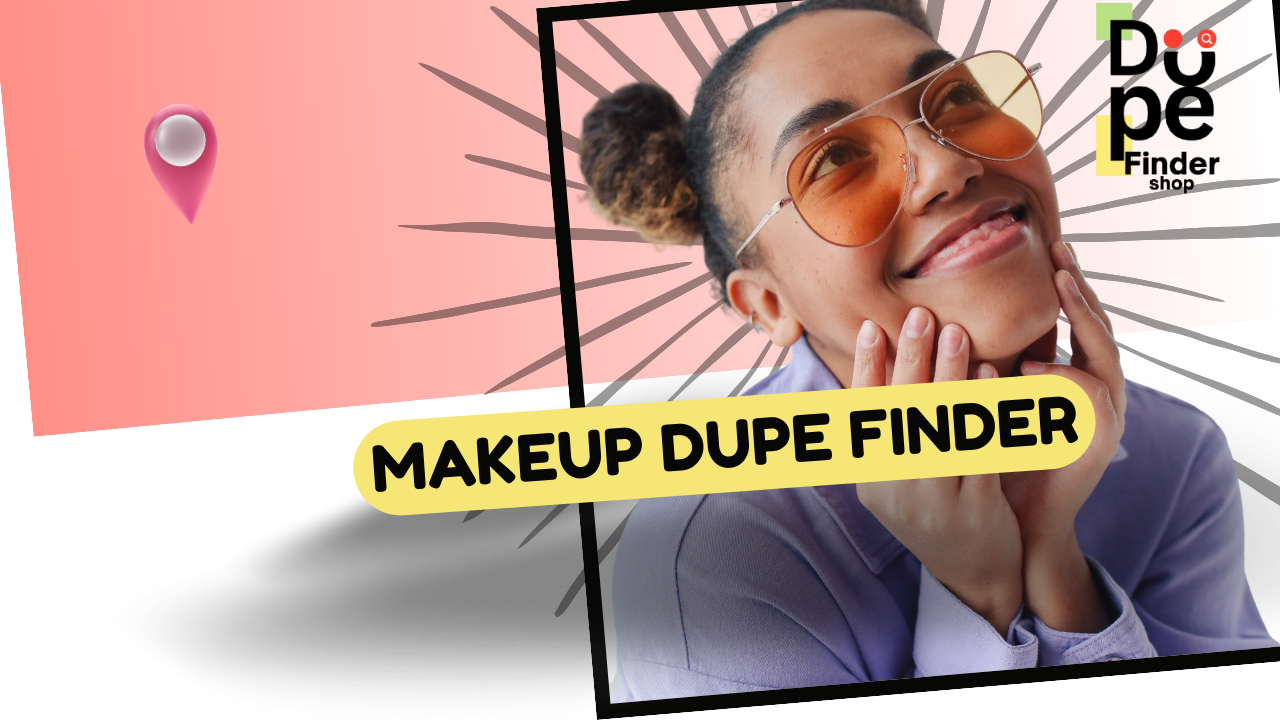 Makeup Dupe Finder