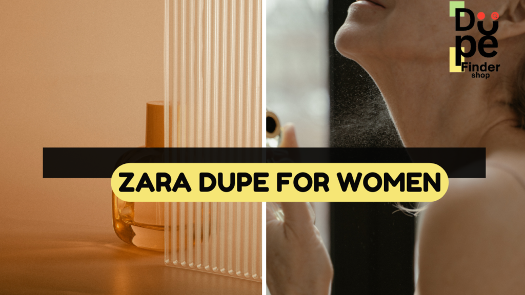 Zara Dupe For Women